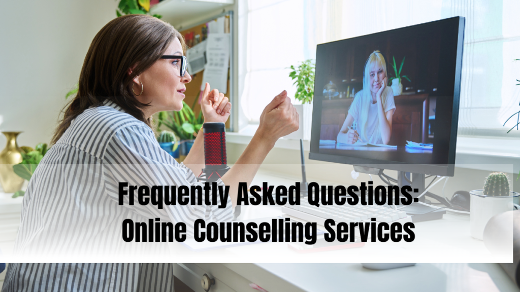 Frequently Asked Questions: Online Counselling Services